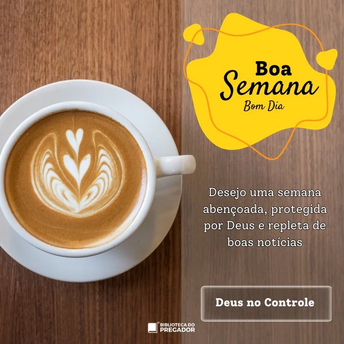 Xícara de café sobre mesa de madeira com a mensagem boa semana e boas notícias