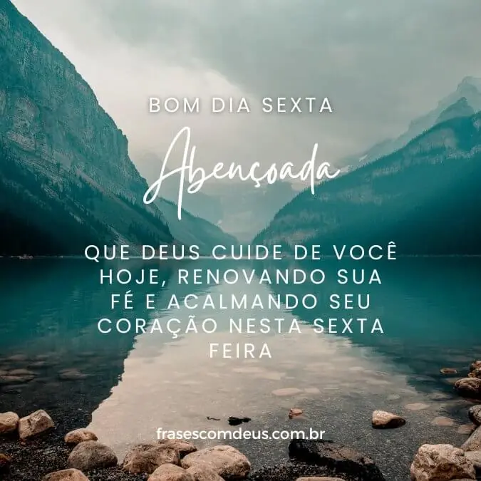 Bom dia sexta abençoada com mensagem de fé e cuidado de Deus