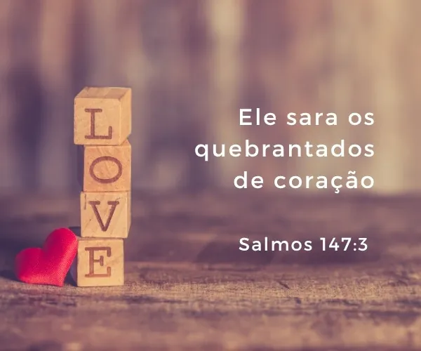 Reflexão do amor de Deus versículo salmo 147-3