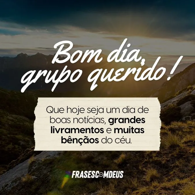 Bom dia grupo querido