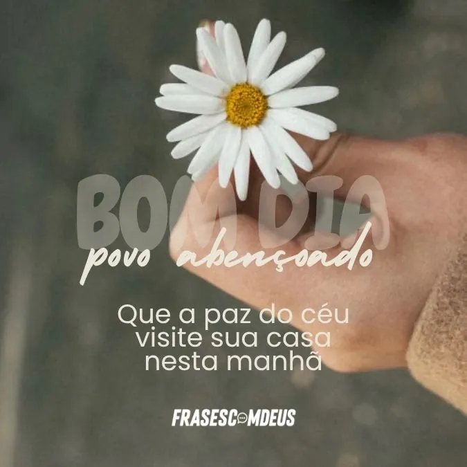 Bom dia povo abençoado