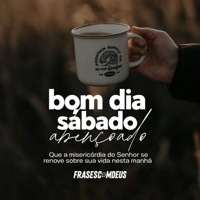 Bom dia sábado abençoado