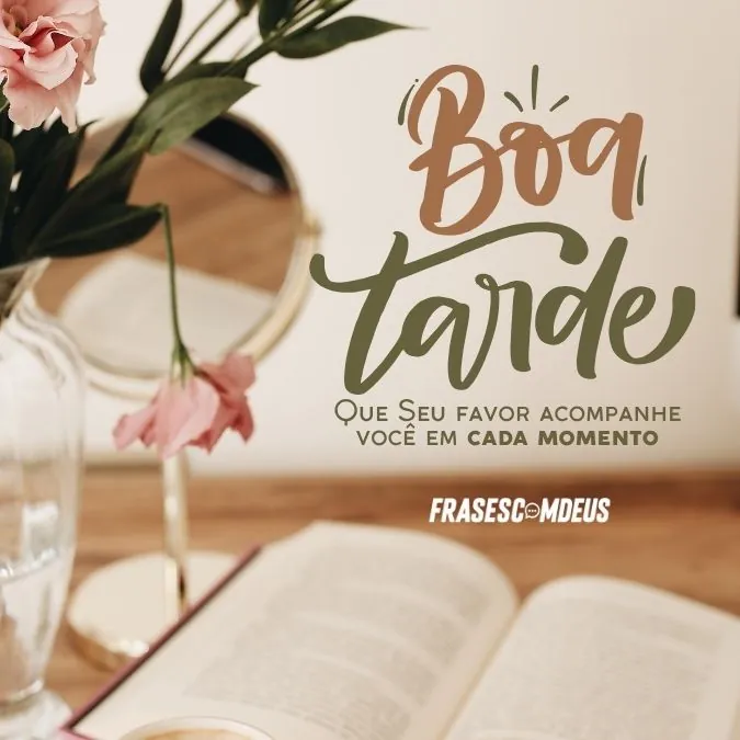 frase de Boa tarde abençoada por Deus