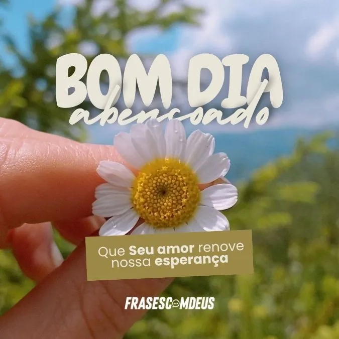 frase de Bom dia abençoado