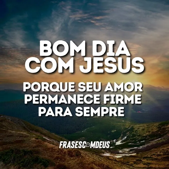 frase de Bom dia com amor