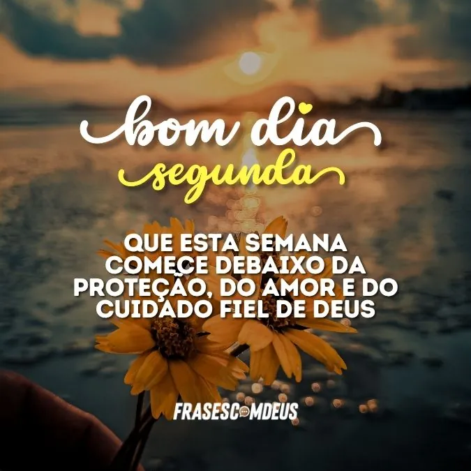 frase de Bom dia segunda