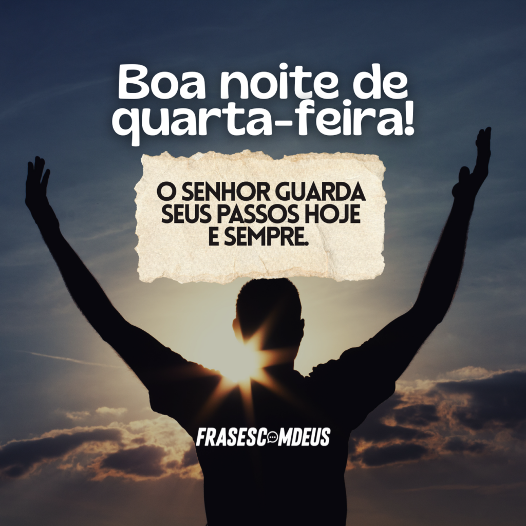 frase de Boa Noite Quarta-feira para compartilhar