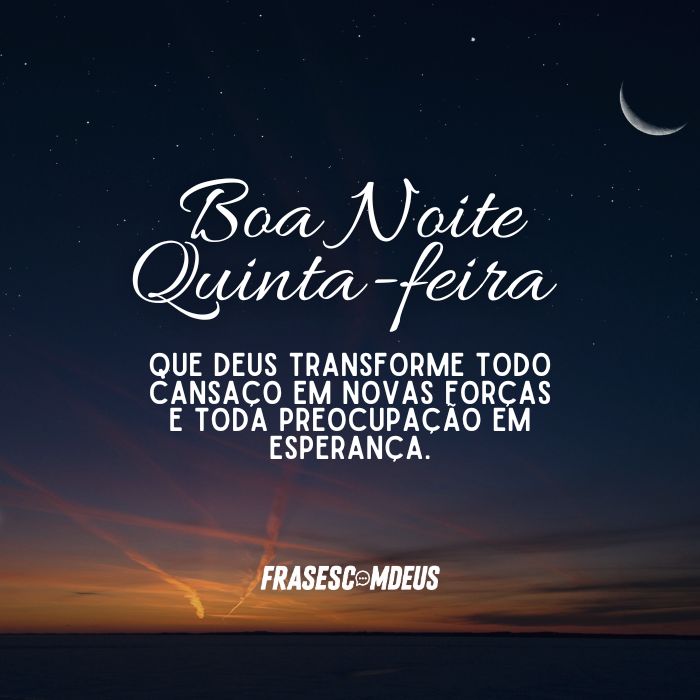 frase de Boa Noite Quinta-feira