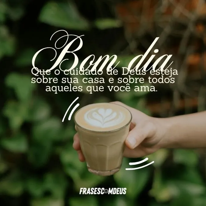 frase de bom dia com proteção