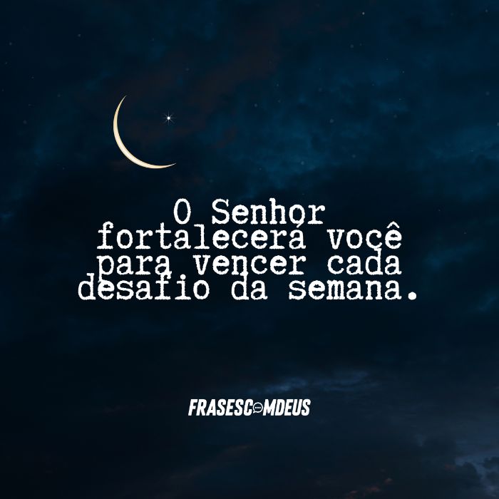 frases de Boa noite para finalizar a semana