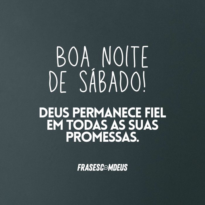 mensagens de Boa noite de sábado para compartilhar