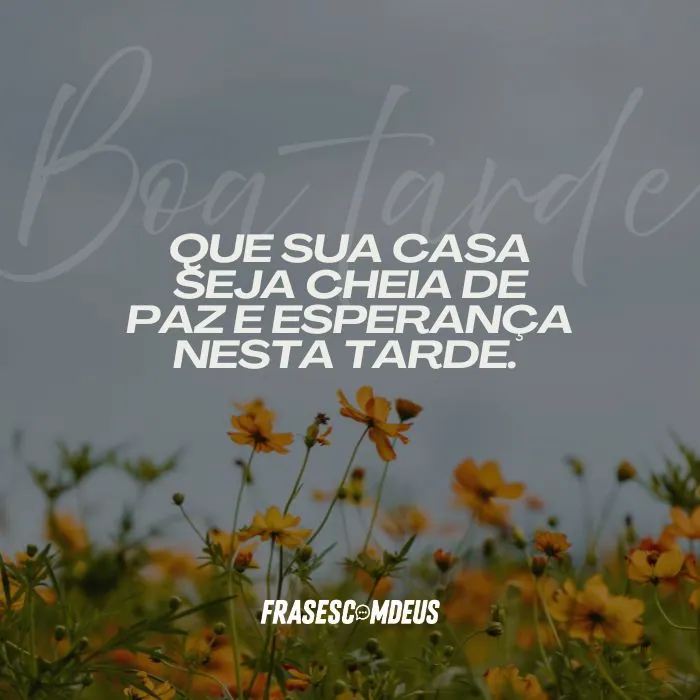 frase de Boa Tarde para compartilhar